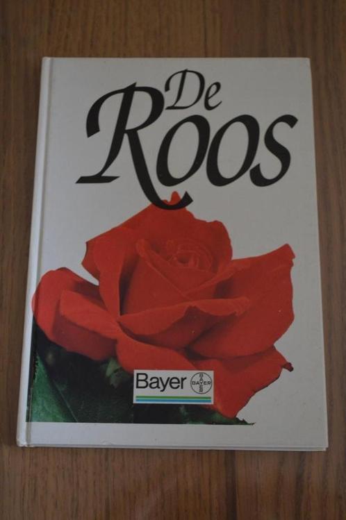 De roos Bayer een reis doorheen de wereld van de planten, Livres, Maison & Jardinage, Comme neuf, Jardinage et Plantes de jardin