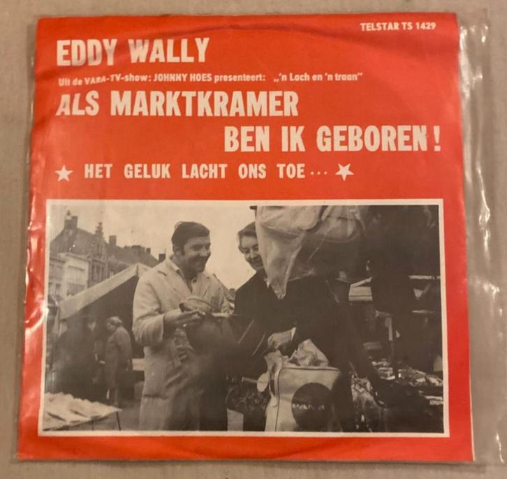 Eddy Wally Als marktkramer ben ik geboren, Cd's en Dvd's, Vinyl | Nederlandstalig, Zo goed als nieuw, Ophalen of Verzenden
