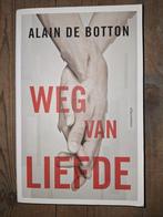 Alain de Botton, Weg van Liefde, Boeken, Ophalen of Verzenden, Zo goed als nieuw