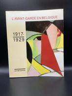 L’avant-garde en Belgique 1917-1929, Ophalen of Verzenden, Gelezen