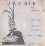 Jackie – Den Ajoinendans / Jackie is hier – Single - Carnava, Cd's en Dvd's, Gebruikt, 7 inch, Single, Ophalen of Verzenden