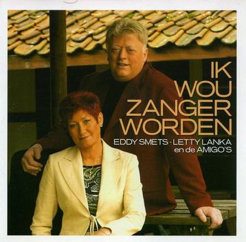 Eddy Smets -Letty Lanka en De Amigo's – Ik Wou Zanger Worden, Enlèvement ou Envoi, Comme neuf