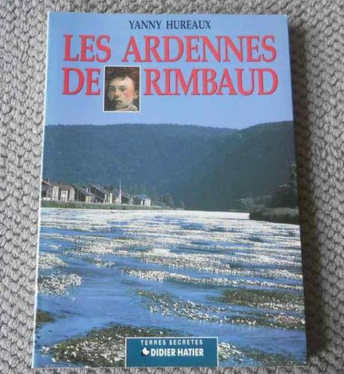 Les Ardennes de Rimbaud  (Yanny Hureaux), Boeken, Streekboeken en Streekromans, Gelezen, Ophalen of Verzenden