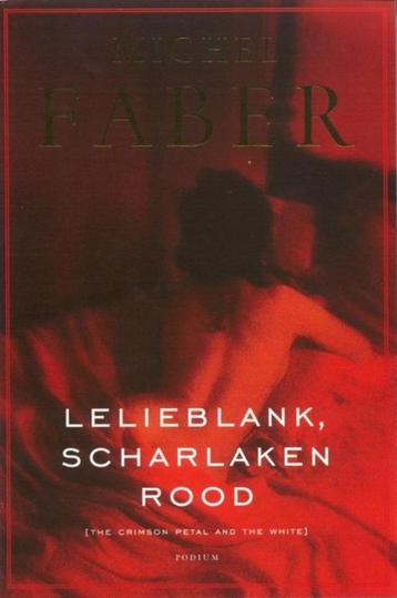 boek: lelieblank,scharlaken rood/Michel Faber beschikbaar voor biedingen