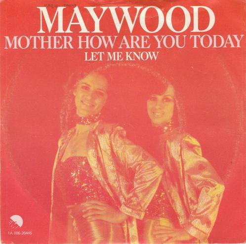 45T: Maywood: Mother how are you today  Pop, Cd's en Dvd's, Vinyl Singles, Gebruikt, Single, Pop, 7 inch, Ophalen of Verzenden