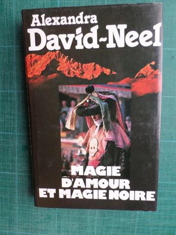 Magie d’amour et magie noire (Alexandra David-Neel) - 1979 beschikbaar voor biedingen