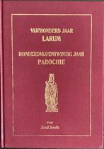 Vijfhonderd jaar GEEL - LARUM., Ophalen of Verzenden, Zo goed als nieuw