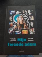 Michelle Geudens - Mijn tweede adem, Ophalen of Verzenden, Zo goed als nieuw, Michelle Geudens; Frauke Joossen