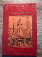 François Anneessens-Un Martyr de la Liberté- a.hans, Antiek en Kunst, Ophalen of Verzenden