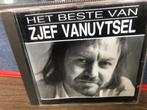 Zjef Vanuytsel - Het Beste Van Zjef Vanuytsel, Cd's en Dvd's, Ophalen of Verzenden