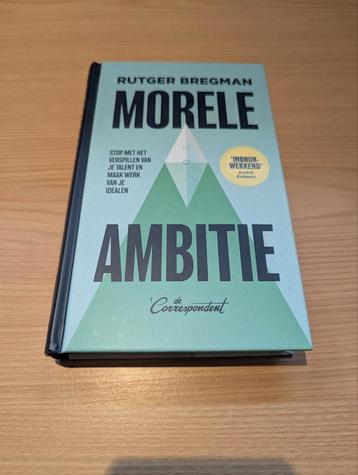 Rutger Bregman - Morele ambitie (hardcover) beschikbaar voor biedingen