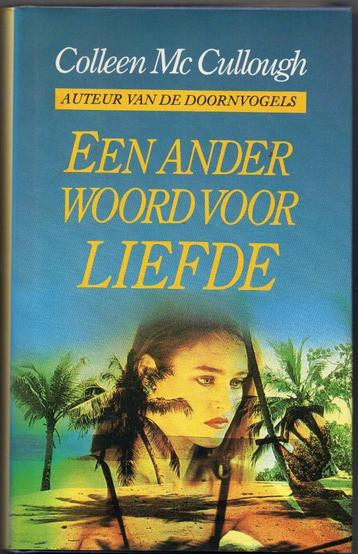 Colleen McCullough - Een ander woord voor liefde beschikbaar voor biedingen