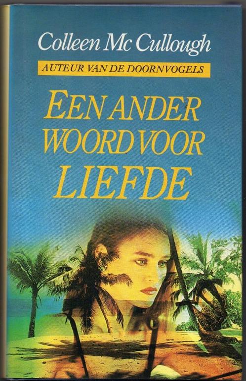 Colleen McCullough - Een ander woord voor liefde, Boeken, Historische romans, Gelezen, Ophalen of Verzenden