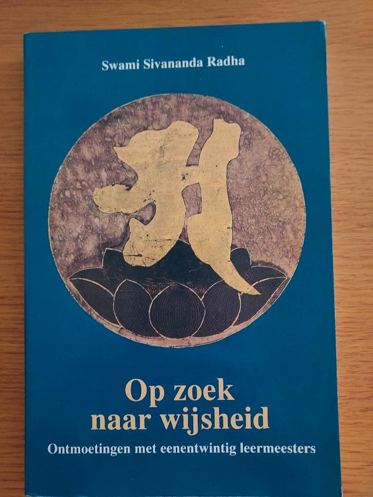 Op zoek naar wijsheid - Swami Sivananda Radha, Boeken, Esoterie en Spiritualiteit, Nieuw, Ophalen of Verzenden