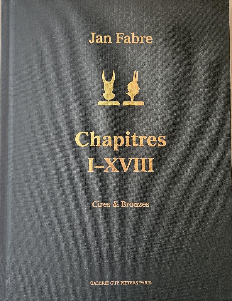 Jan Fabre - Chapitres I-XVIII - Cires & Bronzes - 1e druk, Beeldhouwkunst, Nieuw, Ophalen of Verzenden, Michael Amy