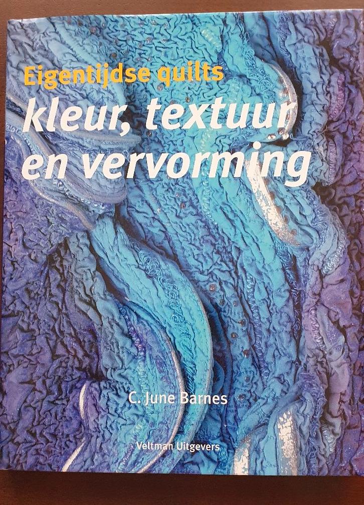 Eigentijdse quilts- kleur, textuur en vervorming – nieuw, Livres, Loisirs & Temps libre, Neuf, Broderie ou Couture, Envoi