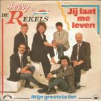 Hanny En De Rekels ‎– Jij Laat Me Leven/ vinyl singel., Ophalen of Verzenden, Zo goed als nieuw, Overige formaten, Levenslied of Smartlap