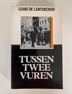Tussen twee vuren, Louis De Lentdecker, Ophalen of Verzenden, Gelezen