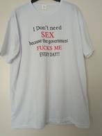 T-shirt avec inscription Je n'ai pas besoin de sexe à cause, Enlèvement ou Envoi, Neuf, Taille 56/58 (XL), Blanc