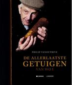 De allerlaatste getuigen van WO1, Philippe Vanoutrive, Ophalen of Verzenden, Zo goed als nieuw, Voor 1940
