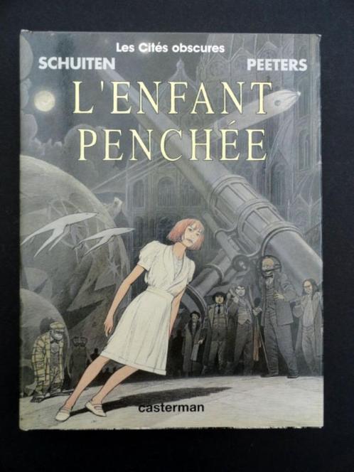 Les Cités obscures T6 - L'enfant penchée - Schuiten - EO1996, Livres, BD, Enlèvement ou Envoi