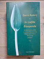 Gerrit Komrij - In liefde bloeyende, Gerrit Komrij, Ophalen of Verzenden, Zo goed als nieuw