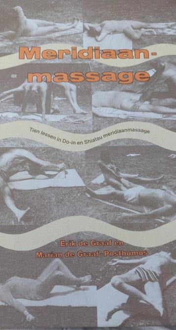 Meridiaanmassage. Erik de Graaf en Marianne de Graaf-Posthum beschikbaar voor biedingen