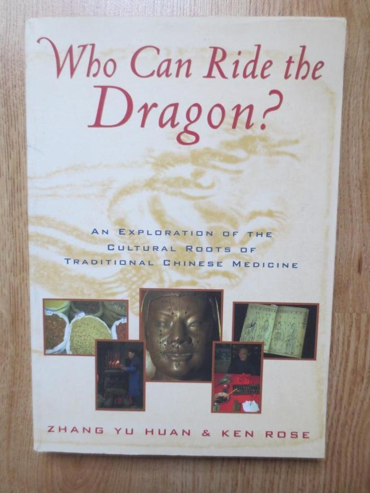 Who Can Ride the Dragon? - TCM, Boeken, Gezondheid, Dieet en Voeding, Zo goed als nieuw, Ophalen of Verzenden
