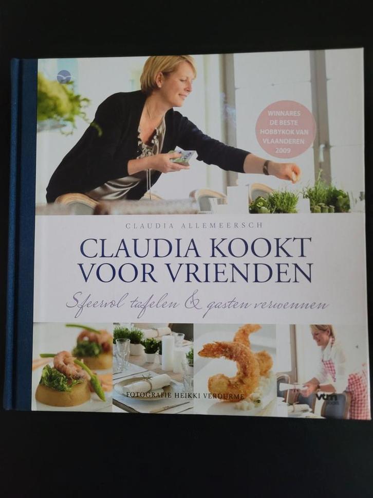 Claudia Allemeersch - Claudia kookt voor vrienden, Boeken, Kookboeken, Zo goed als nieuw, Ophalen of Verzenden