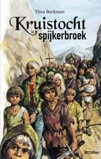 boek: kruistocht in spijkerbroek - Thea Beckman, Boeken, Kinderboeken | Jeugd | 13 jaar en ouder, Fictie, Zo goed als nieuw, Verzenden