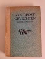 Voorpostgevechten - Gerard Walschap, Boeken, België, Gerard Walschap, Ophalen, Gelezen