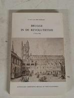 Brugge in de revolutietijd 1770-1794 - Yvan van den Berghe, Boeken, Ophalen of Verzenden, Zo goed als nieuw
