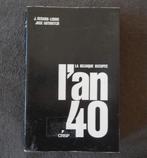 L' An 40  (J. Gérard-Libois et J. Gotovitch)  -  Verviers, Ophalen of Verzenden, Tweede Wereldoorlog, Gelezen