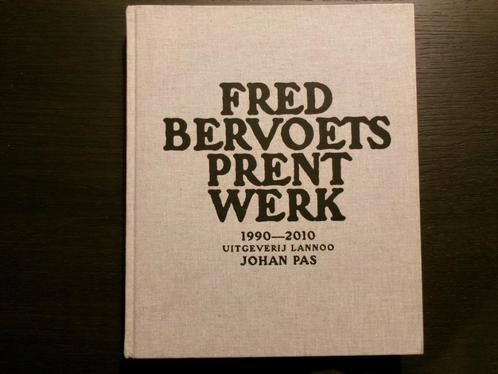 Fred Bervoets   Prentwerk 1990-2010, Boeken, Kunst en Cultuur | Beeldend, Ophalen of Verzenden