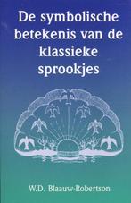 De symbolische betekenis van de klassieke sprookjes, Ophalen of Verzenden, Zo goed als nieuw