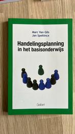 J. Speltincx - Handelingsplanning in het basisonderwijs, Enlèvement ou Envoi, Comme neuf, J. Speltincx; Myriam van Gils