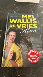 Mel Wallis de Vries - Klem, Ophalen of Verzenden, Zo goed als nieuw, Mel Wallis de Vries