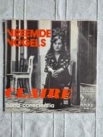Vinyl singeltje Claire - Vreemde vogels, Cd's en Dvd's, Vinyl | Nederlandstalig, Gebruikt, Ophalen of Verzenden