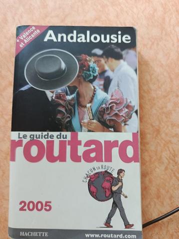 Le Guide Du Routard; Andalousie ; Valence Et Alicante 2005, Guide ou Livre de voyage, Enlèvement ou Envoi, Utilisé, Europe