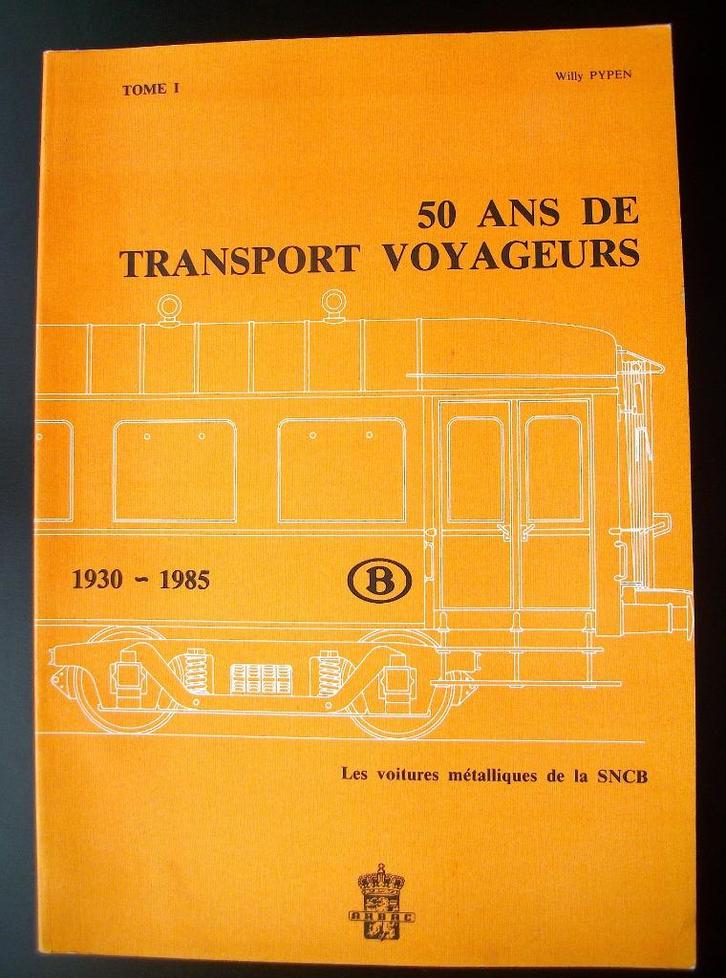 50 JAAR PERSONENVERVOER - METALEN AUTO'S VAN DE SNCB, Verzamelen, Spoorwegen en Tram, Zo goed als nieuw, Trein, Boek of Tijdschrift