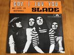 Slade - Coz I Luv You., Utilisé, Enlèvement ou Envoi