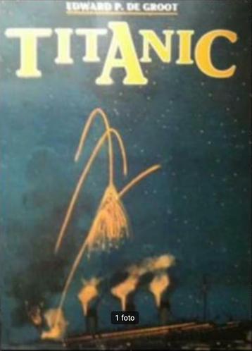 Titanic, Edward P.De Groot beschikbaar voor biedingen