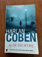 Harlan Coben - Blijf dichtbij, Ophalen of Verzenden, Zo goed als nieuw, Harlan Coben