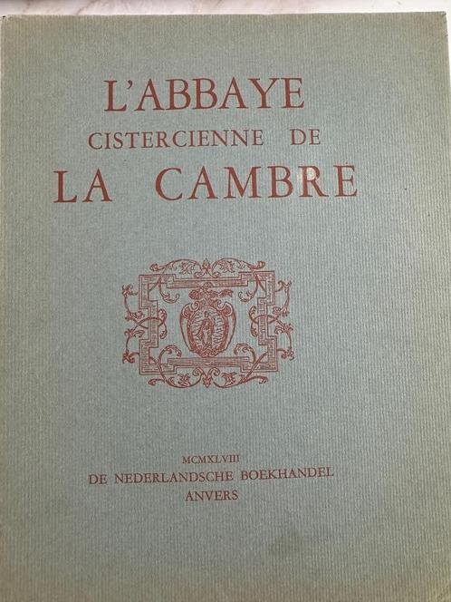 L'ABBAYE CISTERCIENNE DE LA CAMBRE - Georges Dansaert, Livres, Histoire nationale, Enlèvement ou Envoi