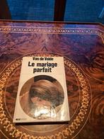 Livre  le mariage parfait de Van de Velde, Comme neuf, Autres sujets/thèmes, Enlèvement ou Envoi