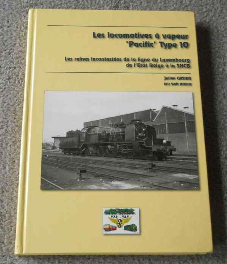 Les locomotives à vapeur Pacific type 10  -  SNCB  rail, Verzamelen, Spoorwegen en Tram, Gebruikt, Trein, Boek of Tijdschrift