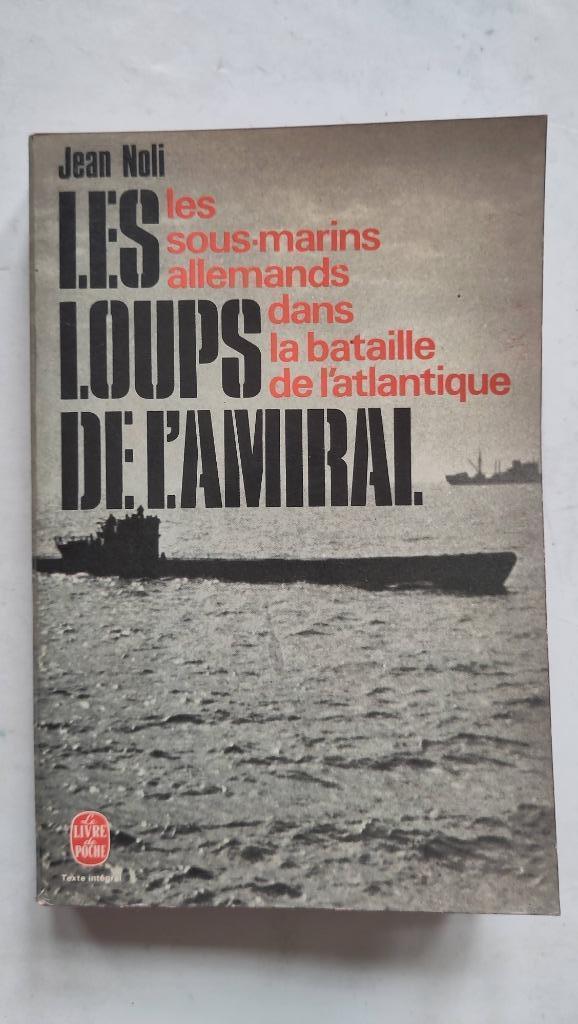 Les loups de l'amiral Jean Noli 1970, Boeken, Oorlog en Militair, Gelezen, Marine, Tweede Wereldoorlog, Ophalen of Verzenden