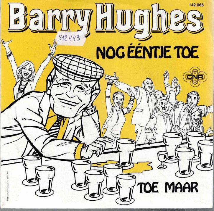 Vinyl, 7"    -   Barry Hughes – Nog Ééntje Toe, Cd's en Dvd's, Vinyl | Overige Vinyl, Overige formaten, Ophalen of Verzenden