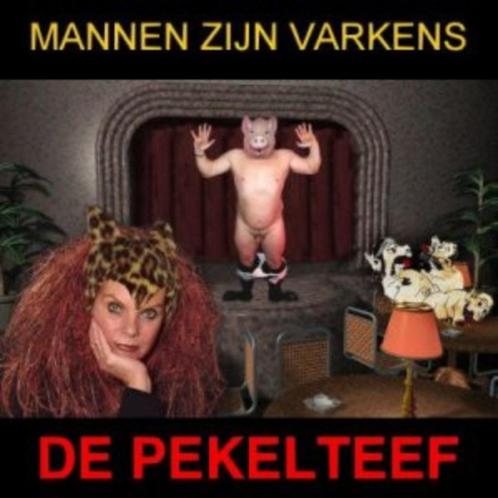 1671 - DE PEKELTEEF - MANNEN ZIJN VARKENS - COLLECTER  NIEUW, Cd's en Dvd's, Cd's | Nederlandstalig, Nieuw in verpakking, Streekmuziek