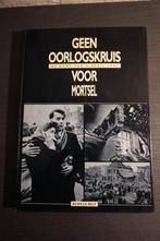 boek geen oorlogskruis voor mortsel - 246 blz, Ophalen of Verzenden, Tweede Wereldoorlog